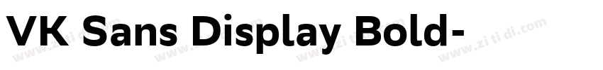 VK Sans Display Bold字体转换 VK Sans Display Bold字体转换